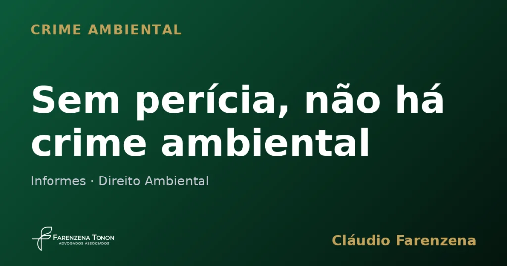 Absolvição em crime ambiental por falta de perícia
