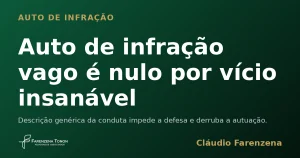 Capa do informe sobre auto de infração vago e nulo por vício insanável, informe do escritório Farenzena Tonon Advogados