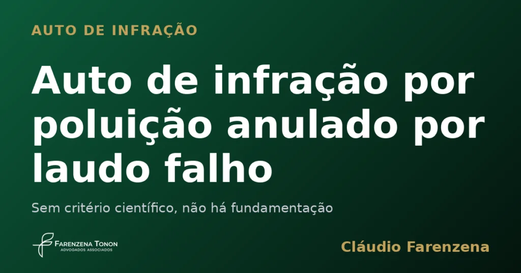 Capa: auto de infração por poluição anulado por laudo falho