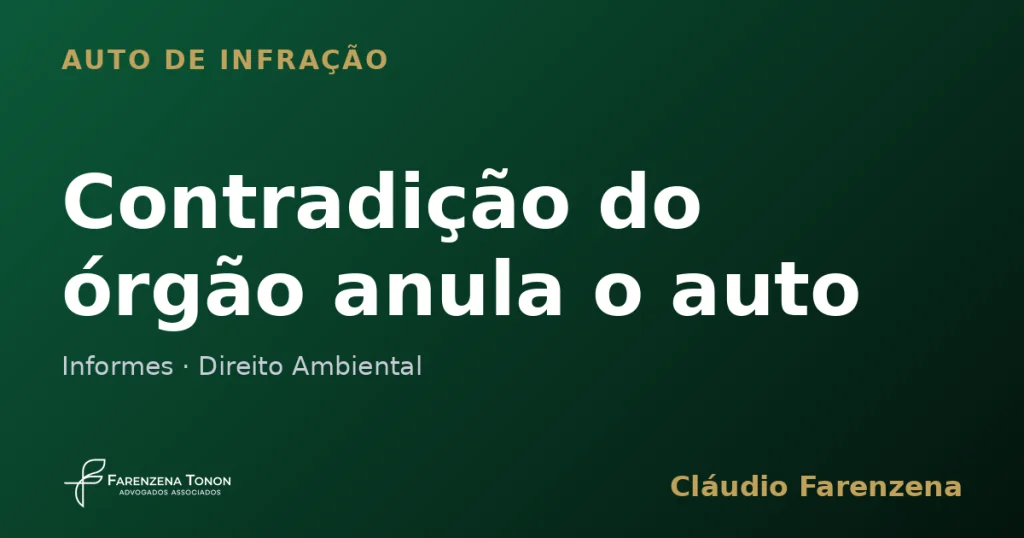 Conduta contraditoria do orgao anula auto de infracao