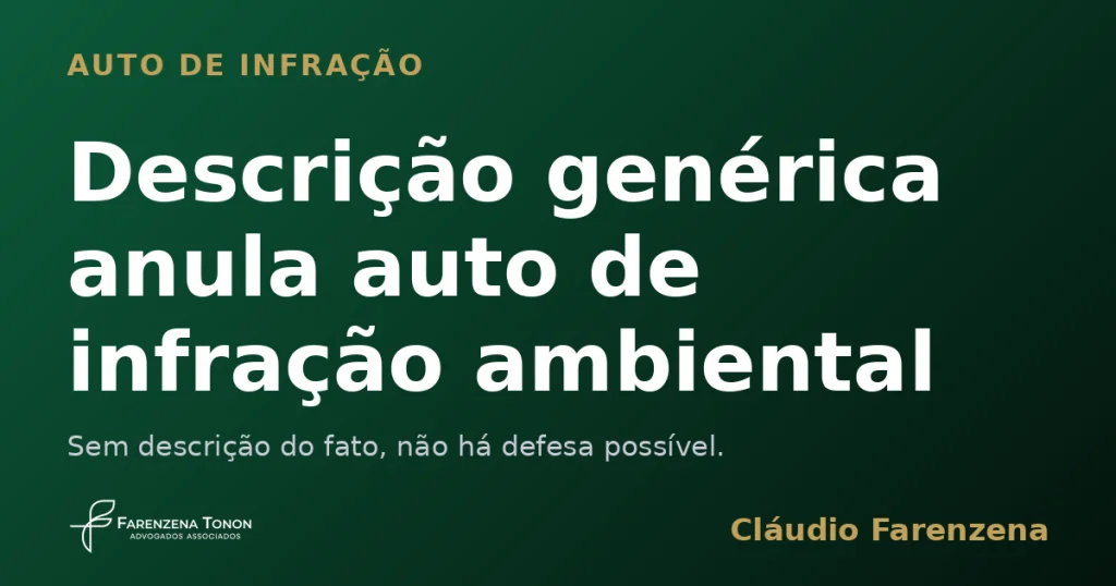 Capa sobre auto de infração ambiental anulado por descrição genérica, informe do escritório Farenzena Tonon Advogados