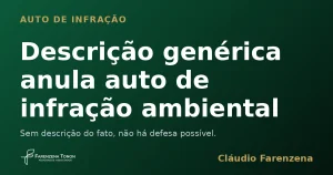 Capa sobre auto de infração ambiental anulado por descrição genérica, informe do escritório Farenzena Tonon Advogados