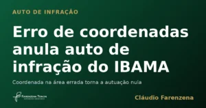 Capa do informe sobre auto de infração: erro de coordenadas anula auto de infração do ibama, informe do escritório Farenzena Tonon Advogados