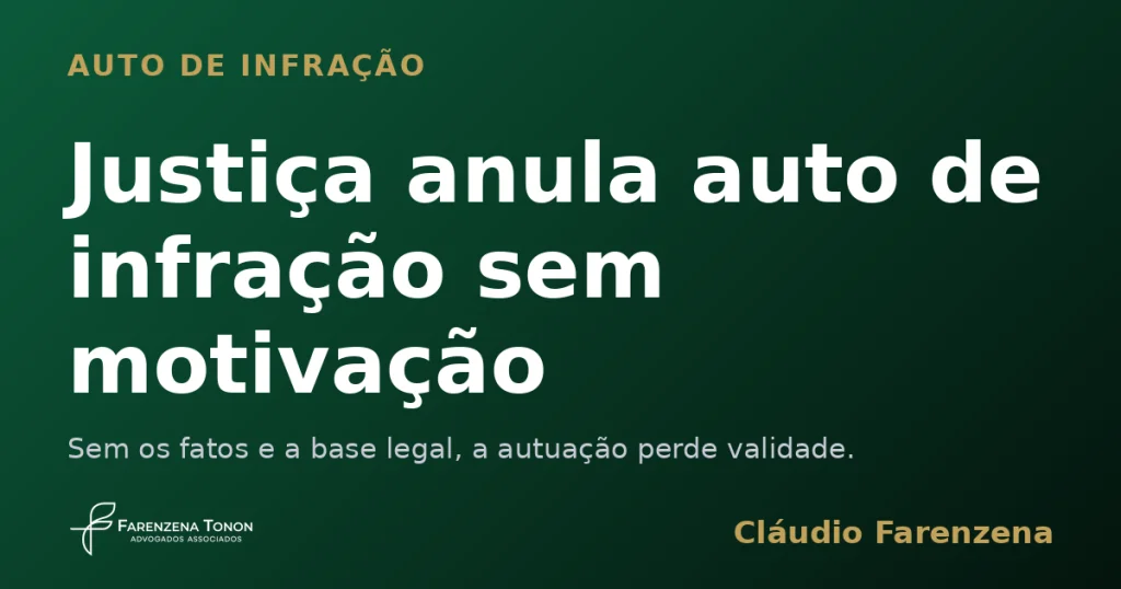 Capa do informe sobre a Justiça que anula auto de infração sem motivação, informe do escritório Farenzena Tonon Advogados