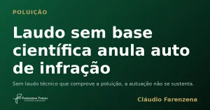 Capa do informe sobre laudo sem base científica que anula auto de infração por poluição, informe do escritório Farenzena Tonon Advogados