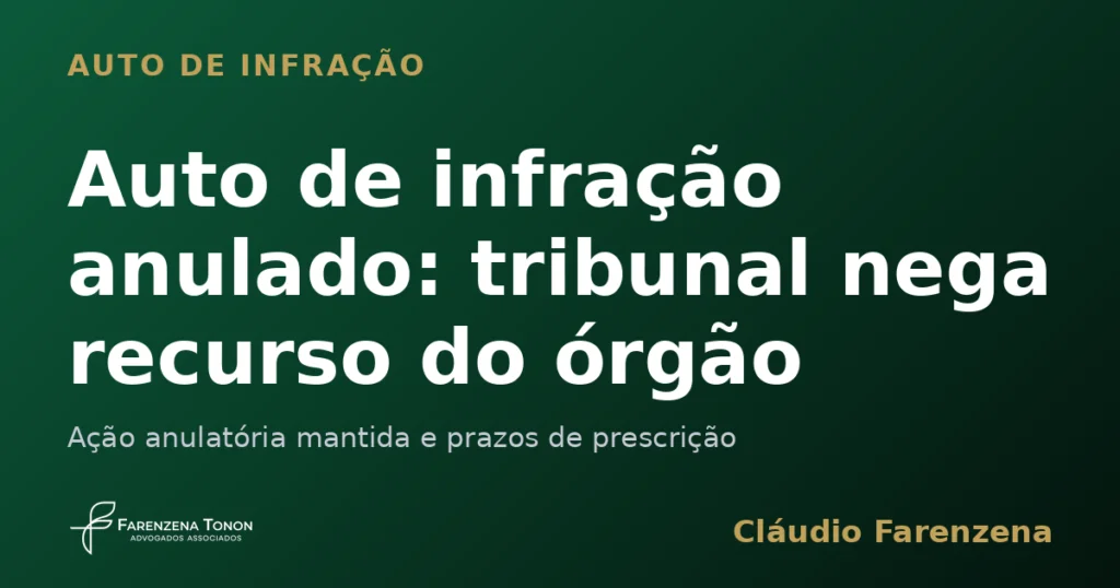 Capa do artigo sobre ação anulatória de auto de infração ambiental mantida no tribunal