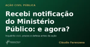 Notificação do Ministério Público e inquérito civil ambiental