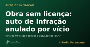 Capa do artigo sobre anulação de auto de infração por obra sem licença ambiental