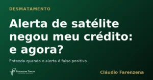 Alerta de satélite e crédito rural negado