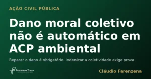 Dano moral coletivo em ação civil pública ambiental por desmatamento
