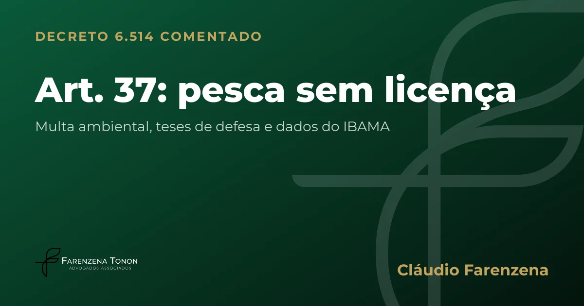 Capa do art. 37 do Decreto 6.514/2008 comentado: pesca sem licença