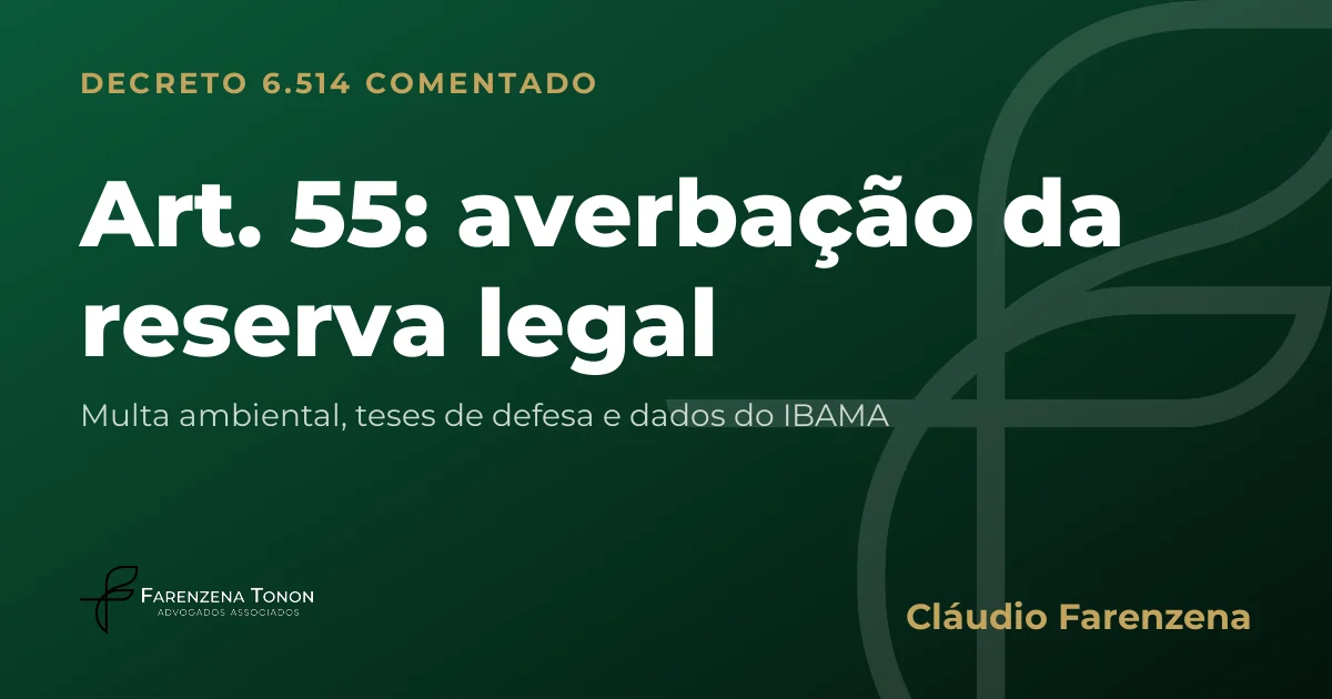 Capa do art. 55 do Decreto 6.514/2008 comentado: averbação da reserva legal