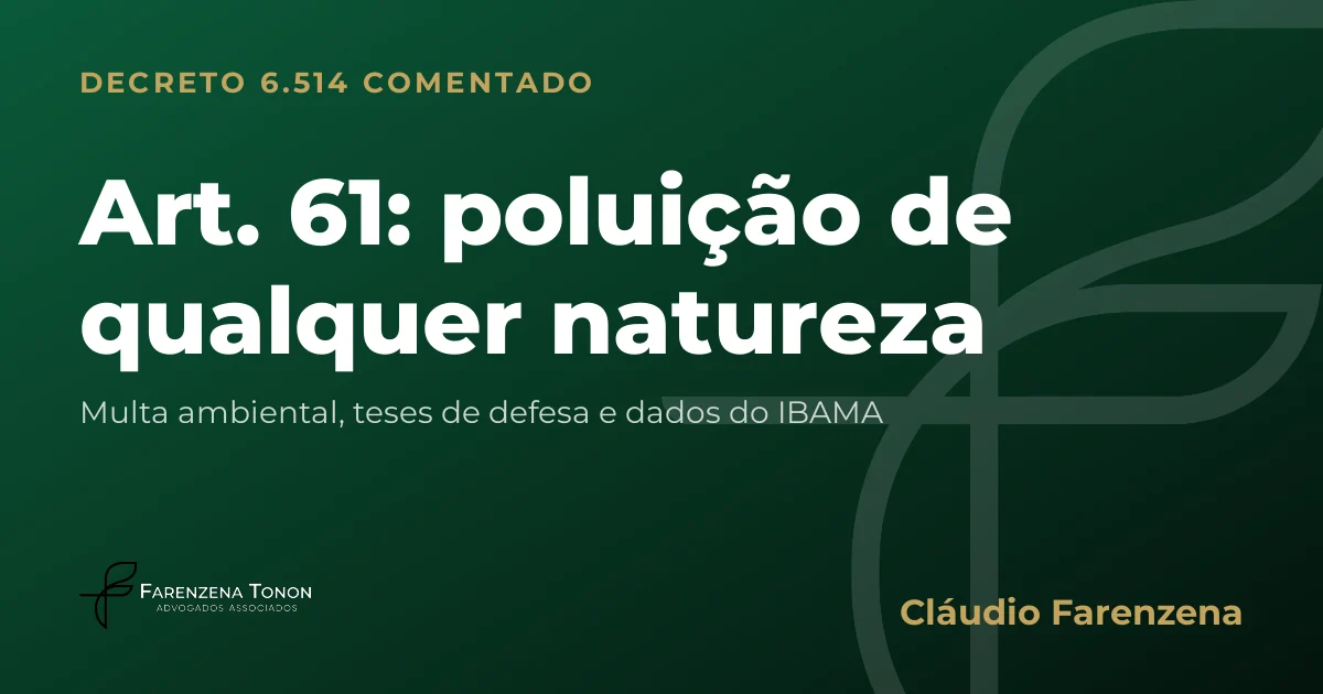 Capa do art. 61 do Decreto 6.514/2008 comentado: poluição de qualquer natureza