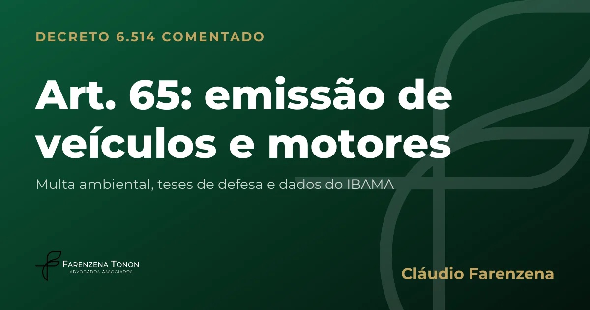Capa do art. 65 do Decreto 6.514/2008 comentado: emissão de veículos e motores