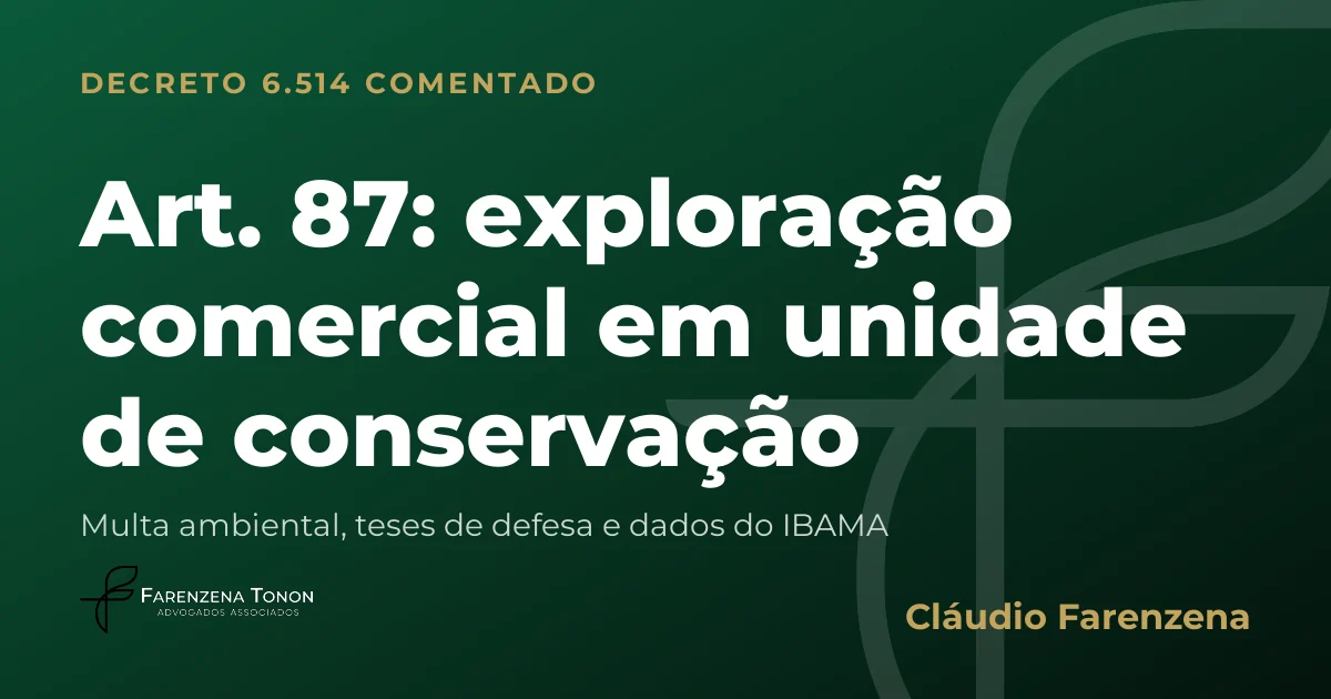 Capa do art. 87 do Decreto 6.514/2008 comentado: exploração comercial em unidade de conservação