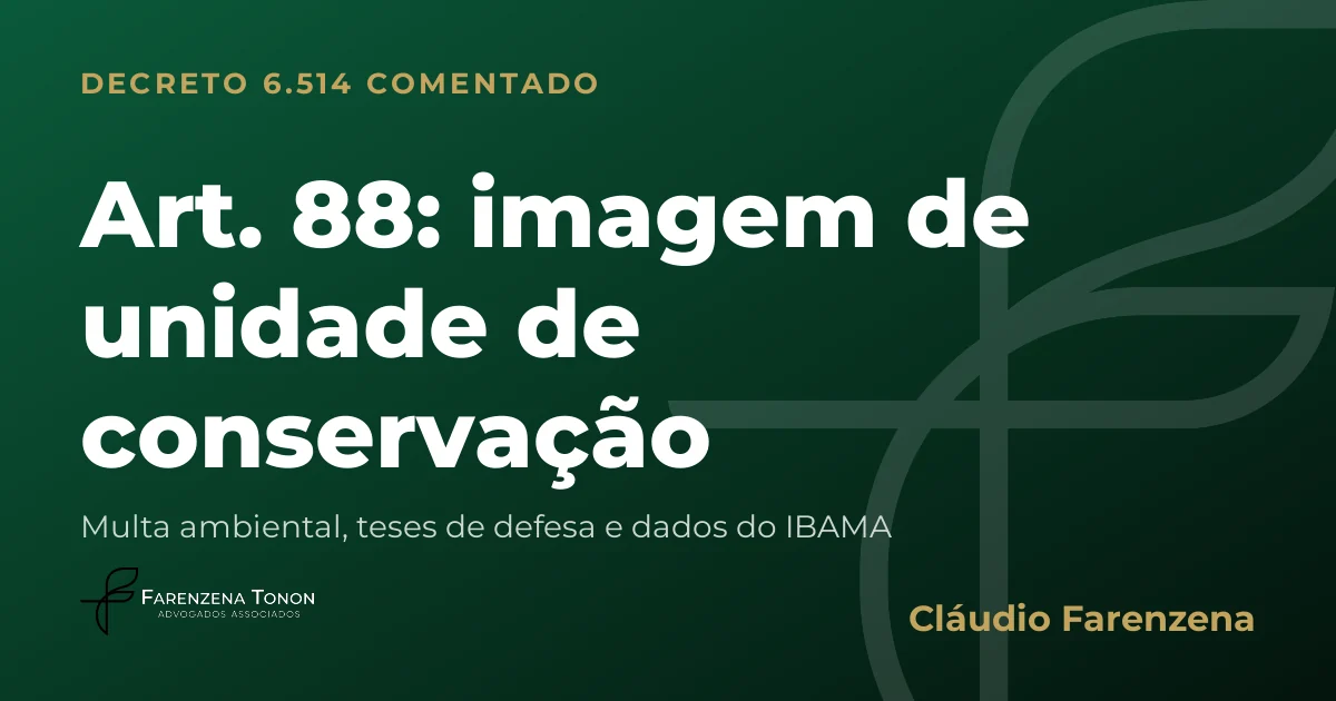 Capa do art. 88 do Decreto 6.514/2008 comentado: imagem de unidade de conservação