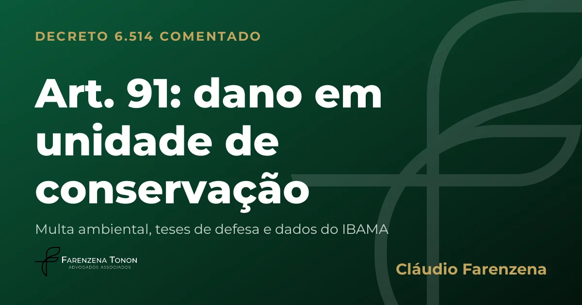 Capa do art. 91 do Decreto 6.514/2008 comentado: dano em unidade de conservação