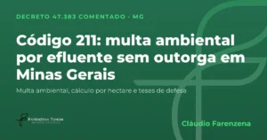 Capa: código 211 do Decreto 47.383/2018, multa ambiental por lançar efluente sem outorga em Minas Gerais