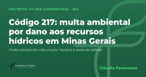 Capa: código 217 do Decreto 47.383/2018, multa ambiental por dano aos recursos hídricos em Minas Gerais