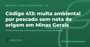 Capa: código 413 do Decreto 47.383/2018, multa ambiental por pescado sem documento de origem em Minas Gerais