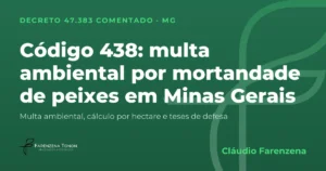 Capa: código 438 do Decreto 47.383/2018, multa ambiental por mortandade de peixes em Minas Gerais