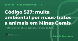 Capa: código 527 do Decreto 47.383/2018, multa ambiental por maus-tratos a animais em Minas Gerais