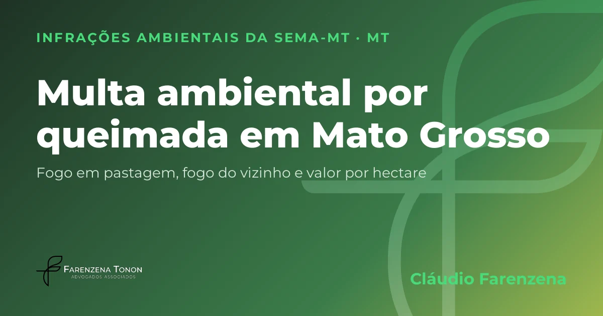 Capa: queimada e incêndio em Mato Grosso, autuação da SEMA-MT