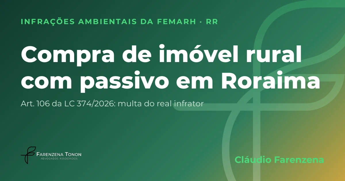 Capa: compra de imóvel rural com passivo em Roraima, autuação da FEMARH