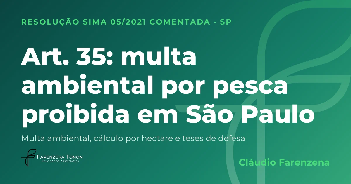 Capa: art. 35 da Resolução SIMA 05/2021, multa ambiental por pesca em período ou local proibido em São Paulo